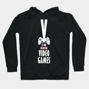 v is for video games Hoodie